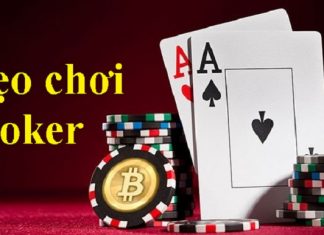 4 mẹo chơi poker dễ dàng dành chiến thắng nhất 4 mẹo chơi poker dễ dàng dành chiến thắng nhất