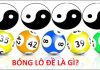 Bóng lô đề là gì? Cách tính lô đề chuẩn xác Bóng lô đề là gì?