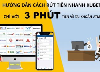 Hướng dẫn rút tiền trên trang Kubet cho người mới chơi rút tiền trên trang kubet