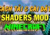Hướng Dẫn Chi Tiết Cách Cài Shader Cho Minecraft Cách cài shader cho Minecraft