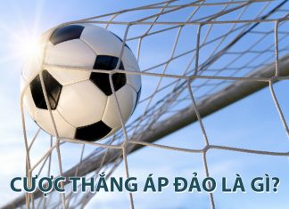 Cược thắng áp đảo là gì? Cách cược kèo thắng áp đảo hiệu quả cược thắng áp đảo là gì?