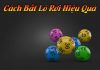 Gợi ý cho bạn những cách bắt lô rơi đầy hiệu quả nhất cách bắt lô rơi