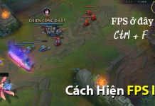 Hướng dẫn chi tiết cách hiện fps lol đơn giản Hướng dẫn cách hiện FPS lol
