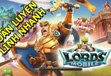 Cách huấn luyện lính nhanh trong lord mobile đơn giản Cách huấn luyện lính nhanh trong Lord Mobile