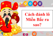Cách đánh lô đề miền Bắc đơn giản, dễ trúng Cách đánh lô đề miền bắc