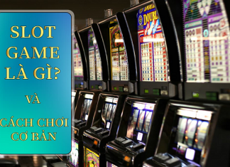 Slot game là gì? Những điều thú vị về Slot game Thông tin chi tiết về trò chơi slot game
