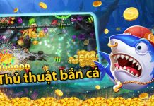 Thủ thuật bắn cá ăn tiền đỉnh cao Những thủ thuật bắn cá ăn tiền cực kỳ hiệu quả
