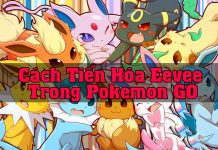 Cách tiến hóa eevee trong Pokemon GO chi tiết nhất cách tiến hóa Eevee