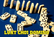 Luật chơi Domino cơ bản cho người mới bắt đầu (Bản chi tiết) Luật chơi Domino