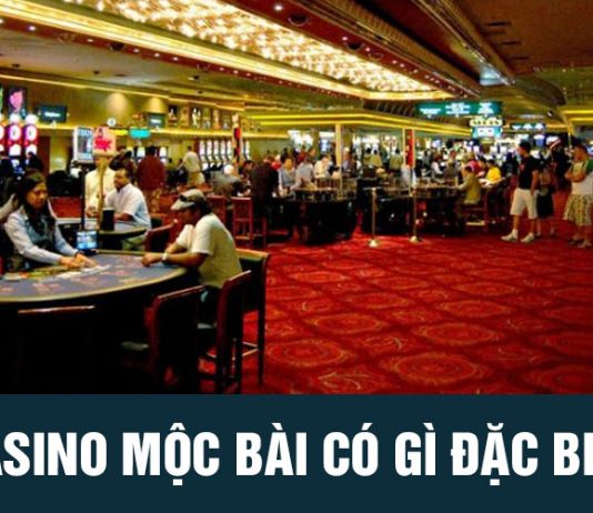 Casino Mộc Bài điểm đến lý tưởng cho du khách Việt Nam