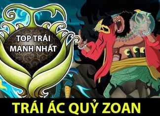 Top 5 loại trái ác quỷ hệ Zoan mạnh nhất trong One Piece Trái ác quỷ hệ Zoan - Top trái Zoan mạnh nhất