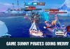 Sunny Pirates Going Merry và cuộc phiêu lưu thú vị trên đảo hải tặc