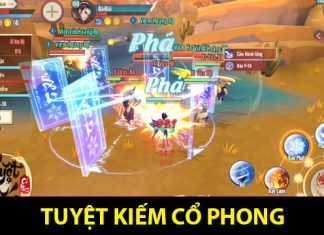 Tuyệt Kiếm Cổ Phong- game mobile hot nhất năm 2021 Tuyệt Kiếm Cổ Phong
