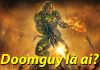 Doomguy là ai? Sức mạnh của nhân vật này có đáng sợ như lời đồn? Doomguy là ai?