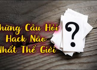 Những câu hỏi hack não nhất thế giới khiến anh em phải bó tay Những câu hỏi hack não nhất thế giới